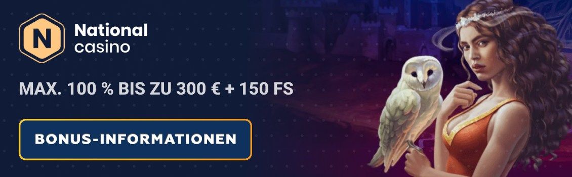National Casino Bonus – max. 100 % bis zu 300 € + 150 FS